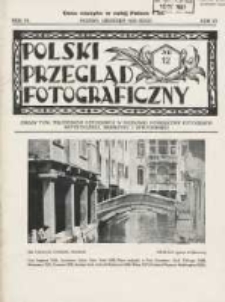 Polski Przegląd Fotograficzny: organ Towarzystwa Miłośników Fotografji w Poznaniu poświęcony fotografji artystycznej, naukowej i amatorskiej 1930.12 R.6 Nr12