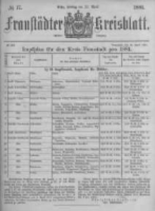 Fraust&auml;dter Kreisblatt. 1881.04.22 Nr17