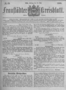 Fraustädter Kreisblatt. 1881.05.20 Nr21