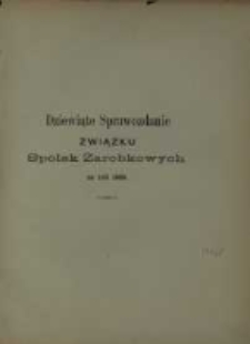 Dziewiąte Sprawozdanie Związku Spółek Zarobkowych w Prusach Zachodnich, W. X. Poznańskiem i na Górnym Śląsku za rok 1880