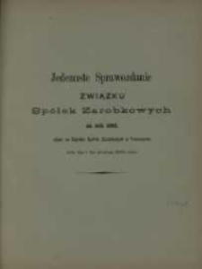 Jedenaste Sprawozdanie Związku Spółek Zarobkowych w Prusach Zachodnich, W. X. Poznańskiem i na Górnym Śląsku Rok 1882