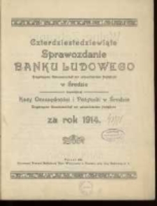 Czterdziestedziewiąte sprawozdanie Banku Ludowego eingetragene Genossenschaft mit unbeschränkter Haftpflicht w Środzie dawniejszej Kasy Oszczędności i Pożyczki w Środzie eingetragene Genossenschaft mit unbeschränkter Haftpflicht za rok 1914