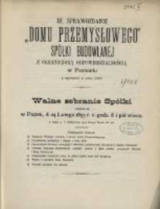 III. Sprawozdanie "Domu Przemysłowego" Spółki Budowlanej z ograniczoną odpowiedzialnością w Poznaniu z Czynności w Roku 1892