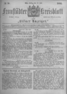 Fraustädter Kreisblatt. 1882.07.14 Nr56