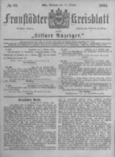 Fraust&auml;dter Kreisblatt. 1882.10.18 Nr83