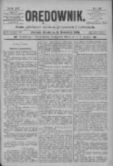Orędownik: pismo poświęcone sprawom politycznym i spółecznym 1885.04.19 R.15 Nr89
