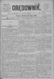 Orędownik: pismo poświęcone sprawom politycznym i spółecznym 1885.05.21 R.15 Nr114