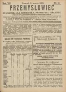 Przemysłowiec: tygodnik dla polskiego rzemiosła, przemysłu i handlu: organ Związku Towarzystw Przemysłowych 1910.03.05 R.7 Nr10