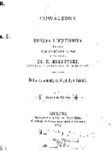 Chwalebny żywot św. Wojciecha biskupa i męczennika: podług najnowszych źródeł