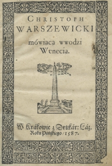 Christoph Warszewicki m&oacute;wiącą wwodzi Wenecią