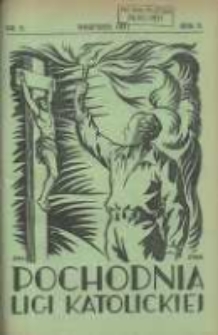 Pochodnia Ligi Katolickiej: miesięcznik "Ligi Katolickiej" w Archidiecezjach Gnieźnieńskiej i Poznańskiej 1931.09 R.9 Nr9