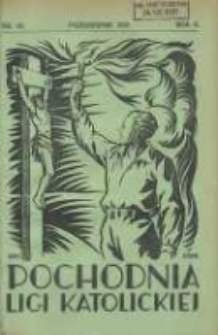 Pochodnia Ligi Katolickiej: miesięcznik "Ligi Katolickiej" w Archidiecezjach Gnieźnieńskiej i Poznańskiej 1931.10 R.9 Nr10