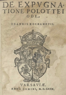 De expugnatione Polottei Ode Joannis Kochanovii