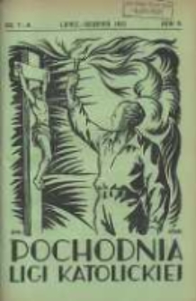 Pochodnia Ligi Katolickiej: miesięcznik "Ligi Katolickiej" w Archidiecezjach Gnieźnieńskiej i Poznańskiej 1931.07/08 R.9 Nr7/8
