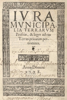 Ivra municipalia Terrarum Prussiae et leges ad eas terras privatim pertinentes
