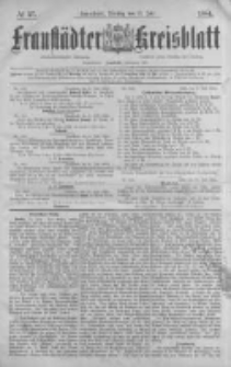 Fraustädter Kreisblatt. 1884.07.15 Nr57