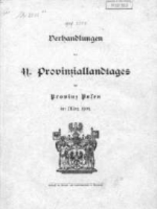 Verhandlungen des 41 Provinziallandtages der Provinz Posen im März 1909