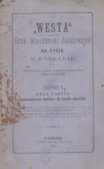 "Westa" Bank Wzajemnych Zabezpieczeń na życie w Poznaniu: zatwierdzona rozporządzeniem królewskiem z dnia 8 sierpnia 1873: prospekt 1 oraz taryfa zabezpieczenia funduszu na koszta pogrzebu