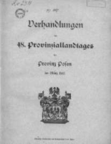 Verhandlungen des 48 Provinziallandtages der Provinz Posen im März 1917
