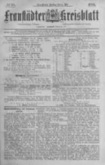 Fraustädter Kreisblatt. 1885.05.01 Nr35