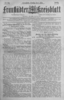 Fraust&auml;dter Kreisblatt. 1885.05.05 Nr36