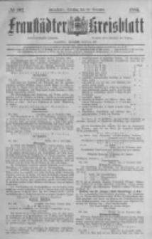 Fraustädter Kreisblatt. 1885.12.22 Nr102