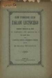 Sprawozdanie Zakładu Leczniczego dla Ubogich Chorych na Oczy w Poznaniu ...