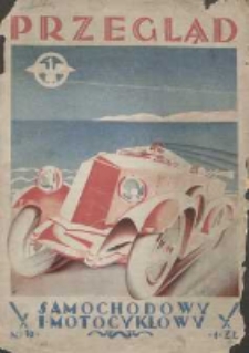 Przegląd Samochodowy i Motocyklowy: dawniej "Automobilista Wojskowy": organ Wojskowego Klubu Samochodowego i Motocyklowego 1926.08.15 R.1 Nr10