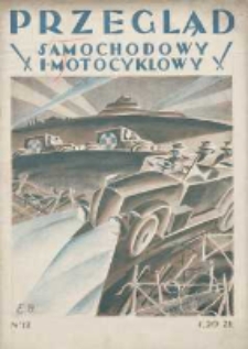Przegląd Samochodowy i Motocyklowy: dawniej "Automobilista Wojskowy": organ Wojskowego Klubu Samochodowego i Motocyklowego 1926 październik R.1 Nr12
