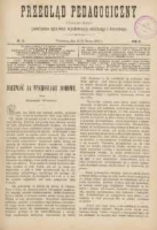 Przegląd Pedagogiczny:czasopismo poświęcone sprawom wychowania szkolnego i domowego 1887.03.15(03) R.6 Nr6