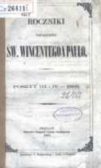 Roczniki Towarzystwa Ś. Wincentego a Paulo; przekład dla konferencyj polskich z upoważnienia Rady Generalnej z Buletyn&oacute;w francuzkich przez Radę Wyższą Poznańską w skr&oacute;ceniu wydany R 1868 posz.3 i 4