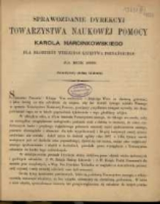 Sprawozdanie Dyrekcyi Towarzystwa Naukowej Pomocy Karola Marcinkowskiego dla Młodzieży Wielkiego Księstwa Poznańskiego za rok 1887