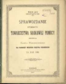 Sprawozdanie Dyrekcyi Towarzystwa Naukowej Pomocy imienia Karola Marcinkowskiego dla Młodzieży Wielkiego Księstwa Poznańskiego za rok 1896