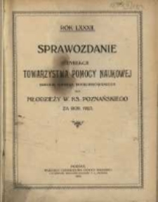 Sprawozdanie Dyrekcji Towarzystwa Pomocy Naukowej imienia Karola Marcinkowskiego dla Młodzieży W. Ks. Poznańskiego za rok 1923