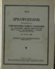 Sprawozdanie Dyrekcji Towarzystwa Pomocy Naukowej dla Młodzieży męskiej Wielkopolski imienia Karola Marcinkowskiego w Poznaniu Towarzystwa Zarejestrowanego za rok 1938