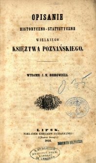Opisanie historyczno-statystyczne Wielkiego Księztwa Poznańskiego
