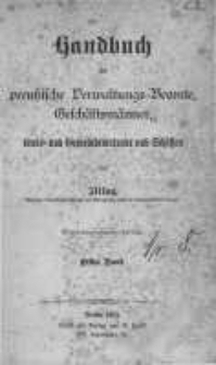 Handbuch für preussische Verwaltungs-Beamte, Geschäftsmänner, Kreis- und Gemeindevertreter und Schöffen. Bd.1
