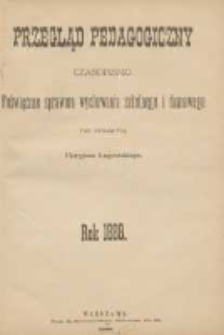 Przegląd Pedagogiczny:czasopismo poświęcone sprawom wychowania szkolnego i domowego 1888.01.01(12.20) R.7 Nr1