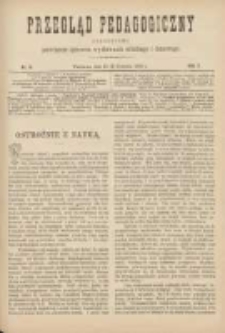Przegląd Pedagogiczny:czasopismo poświęcone sprawom wychowania szkolnego i domowego 1888.04.15(03) R.7 Nr8