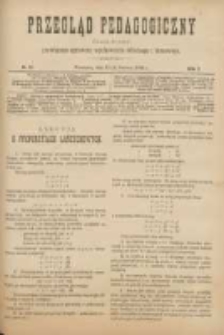 Przegląd Pedagogiczny:czasopismo poświęcone sprawom wychowania szkolnego i domowego 1888.06.15(03) R.17 Nr12