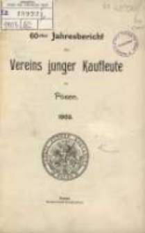 60ster Jahresbericht des Vereins Junger Kaufleute zu Posen 1903