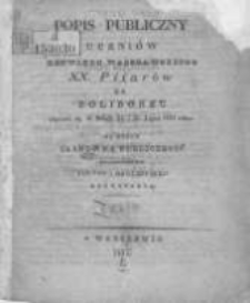 Popis publiczny uczniów Konwiktu Warszawskiego Xięży Pijarów na Żoliborzu odprawi się w dniach 25 i 26 lipca 1831 roku na który Szanowną Publiczność Imieniem Instytutu Rektor i Nauczyciele zapraszają