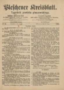 Pleschener Kreisblatt.Tygodnik Powiatu Pleszewskiego: zugleich: Amtliches Publications-Blatt der Königl. Amtsgerichte Pleschen und Jarotschin: zarazem: Urzędowy tygodnik Król. sądów okręgowych Pleszewa i Jarocina 1887.07.16 Jg.35 Nr57