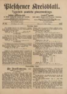Pleschener Kreisblatt.Tygodnik Powiatu Pleszewskiego: zugleich: Amtliches Publications-Blatt der K&ouml;nigl. Amtsgerichte Pleschen und Jarotschin: zarazem: Urzędowy tygodnik Kr&oacute;l. sąd&oacute;w okręgowych Pleszewa i Jarocina 1887.05.07 Jg.35 Nr37