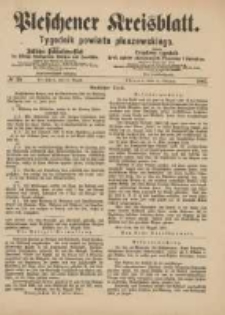 Pleschener Kreisblatt.Tygodnik Powiatu Pleszewskiego: zugleich: Amtliches Publications-Blatt der Königl. Amtsgerichte Pleschen und Jarotschin: zarazem: Urzędowy tygodnik Król. sądów okręgowych Pleszewa i Jarocina 1887.08.31 Jg.35 Nr70