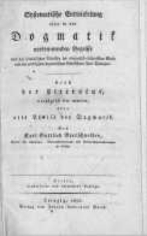 Systematische Entwickelung aller in der Dogmatik vorkommenden Begriffe nach den symbolischen Schriften der evangelisch-lutherischen Kirche und den wichtigsten dogmatischen Lehrbüchern ihrer Theologen. Nebst der Literatur, vorzüglich der neuern, über alle Theile der Dogmatik
