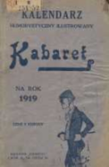 Kabaret: kalendarz humorystyczny i ilustrowany na rok 1919