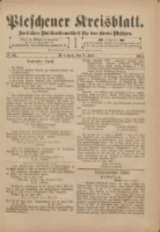 Pleschener Kreisblatt: Amtliches Publicationsblatt für den Kreis Pleschen 1901.06.05 Jg.49 Nr45