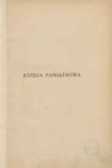 Księga pamiątkowa ku uczczeniu trzydziestoletniej pracy naukowej i nauczycielskiej Stanisława Dobrzyckiego: wydali uczniowie, koledzy, przyjaciele