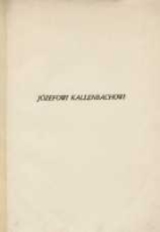 Józefowi Kallenbachowi ku uczczeniu czterdziestolecia pracy naukowej dawni uczniowie